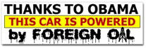 Powered by Foreign Oil Sticker (Bumper)