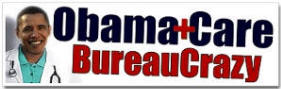 ObamaCare: BureauCrazy - Anti Obama Care